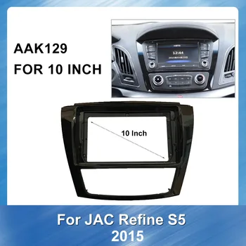 10 tommer Bil Facia Panel Auto Radio Mms Til JAC Forfine S5 Bil DVD-Afspiller Genmontering Installastion Surround-Frame Trim